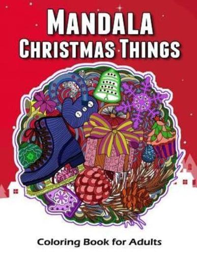 Mandala Christmas Things Coloring Book for Adults