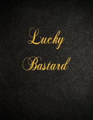 Lucky Bastard