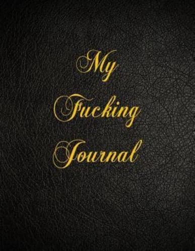 My Fucking Journal