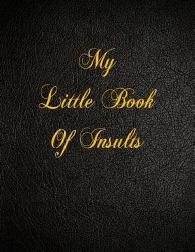 My Little Book of Insults