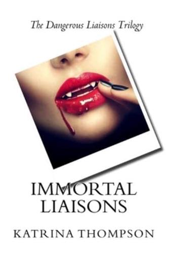 Immortal Liaisons