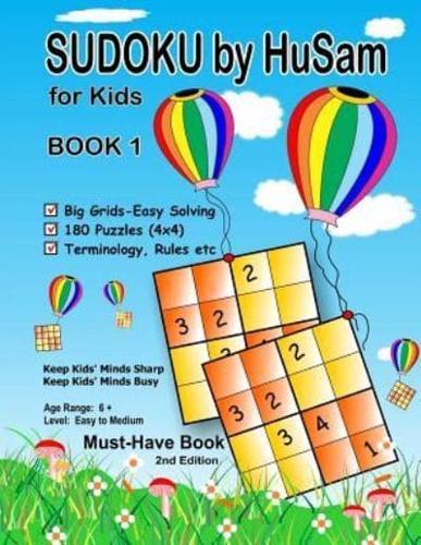Sudoku by HuSam for Kids - BOOK 1 (2Nd Edition)