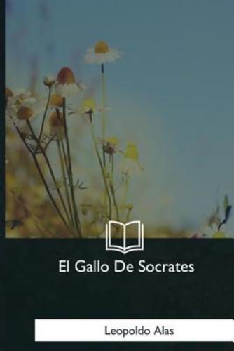 El Gallo De Socrates