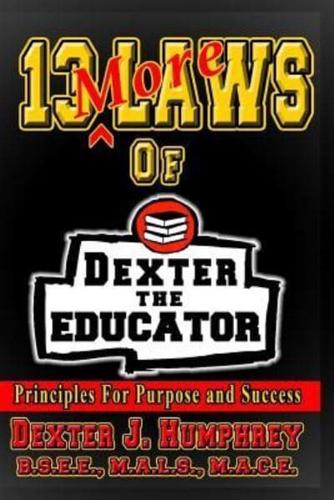 13 More Laws of Dexter The Educator