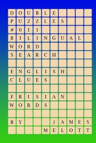 Double Puzzles #011 - Bilingual Word Search - English Clues - Frisian Words
