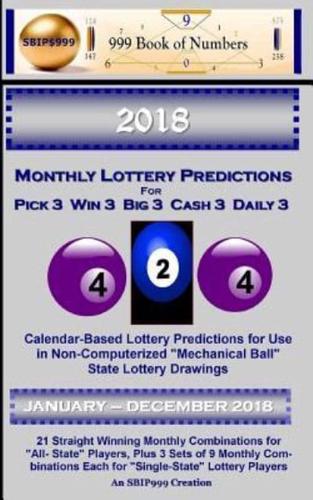2018 Monthly Lottery Predictions for Pick 3 Win 3 Big 3 Cash 3 Daily 3