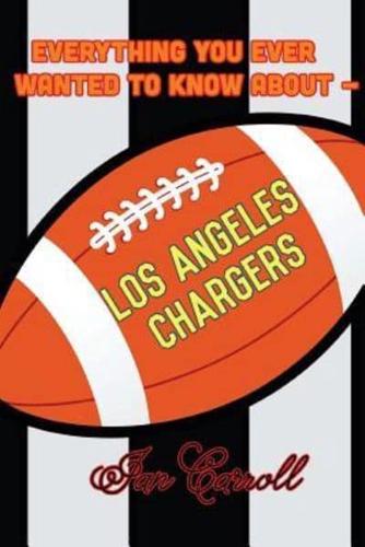 Everything You Ever Wanted to Know About Los Angeles Chargers