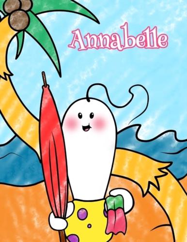 Annabelle: Personalized Children's Coloring Book, Ima Gonna Color My Day at the Beach