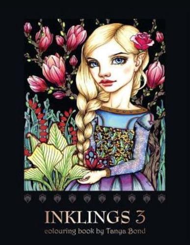 INKLINGS 3 Colouring Book by Tanya Bond
