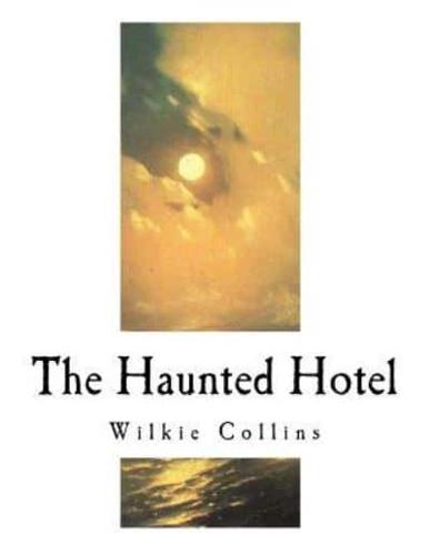 The Haunted Hotel