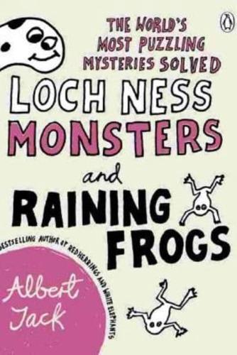 Loch Ness Monsters and Raining Frogs