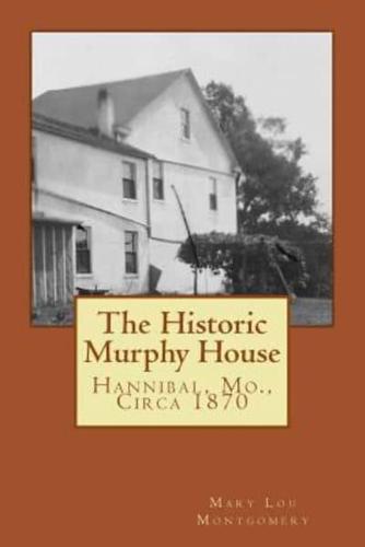 The Historic Murphy House