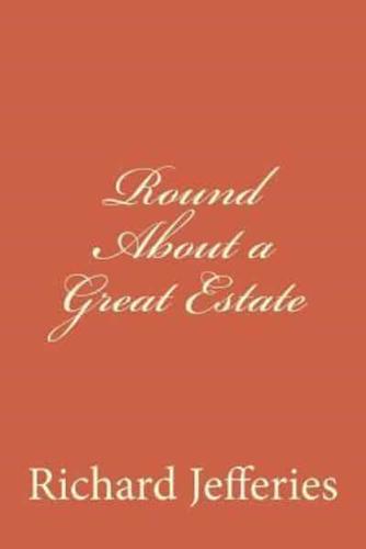 Round About a Great Estate