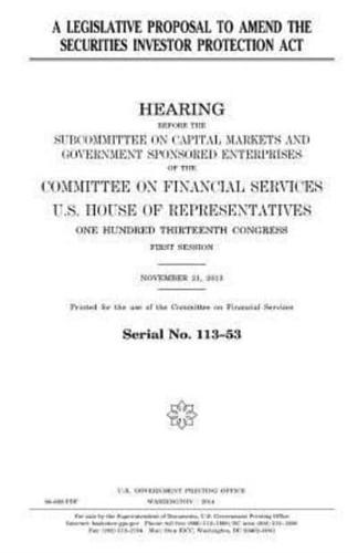 A Legislative Proposal to Amend the Securities Investor Protection ACT