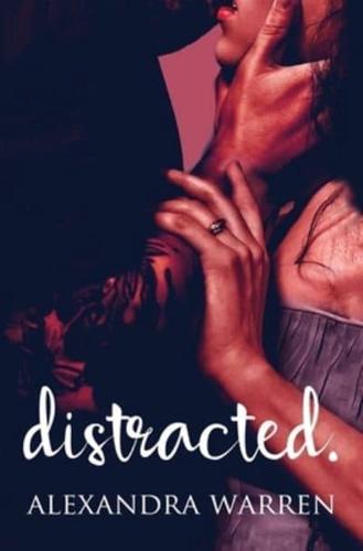 Distracted