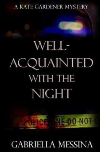 Well-acquainted With the Night