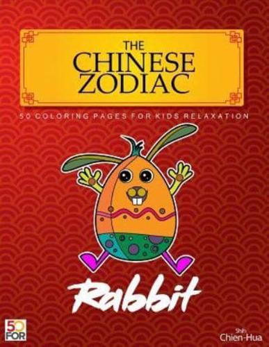 The Chinese Zodiac Rabbit 50 Coloring Pages for Kids Relaxation