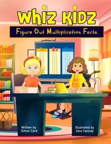 Whiz Kidz Figure Out Multiplication Facts