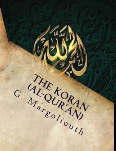 The Koran (Al-Qur'an)