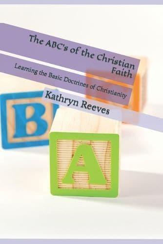 The ABC's of the Christian Faith