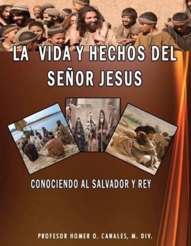 La Vida Y Hechos Del Señor Jesus