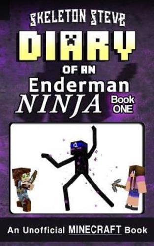 Diary of a Minecraft Enderman Ninja - Book 1