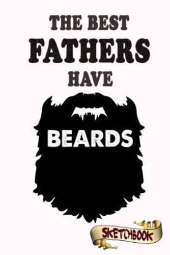 The Best Fathers Have Beards Sketchbook