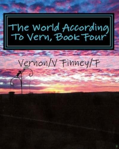 The World According to Vern, Book Four