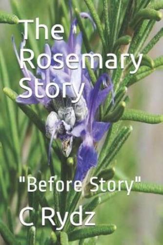 The Rosemary Story