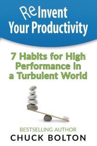 Reinvent Your Productivity