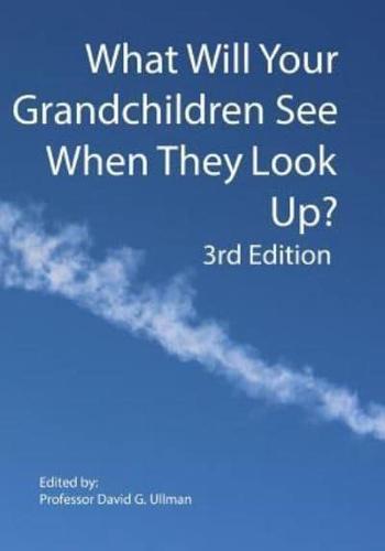 What Will Your Grandchildren See When They Look Up?