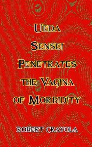 Ueda Sensei Penetrates the Vagina of Morbidity