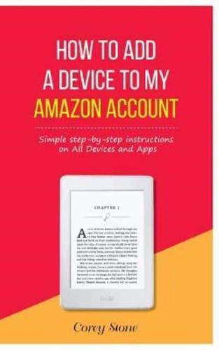 How to Add a Device to My Amazon Account