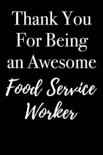 Thank You For Being an Awesome Food Service Worker