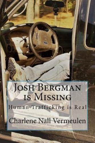 Josh Bergman Is Missing
