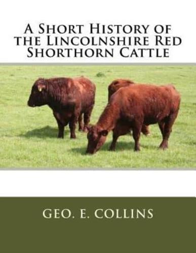 A Short History of the Lincolnshire Red Shorthorn Cattle