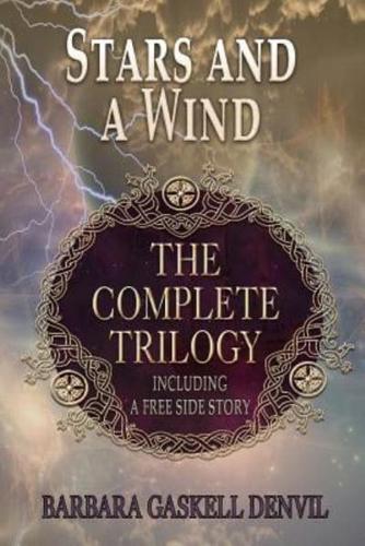 Stars and a Wind, the Complete Trilogy