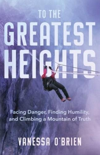 To the Greatest Heights
