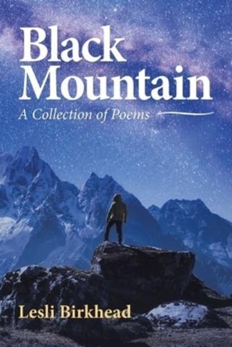 Black Mountain: A Collection of Poems