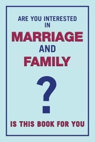 Are You Interested in Marriage and Family: Is This Book for You?