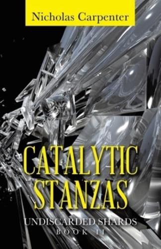 Catalytic Stanzas