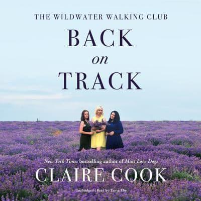 The Wildwater Walking Club: Back on Track Lib/E