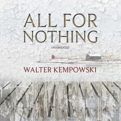 ALL FOR NOTHING LIB/E        D