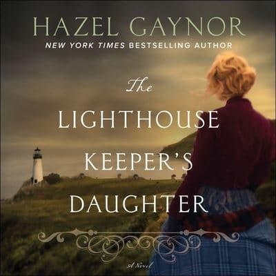 The Lighthouse Keeper's Daughter Lib/E