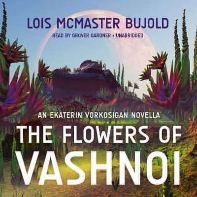 The Flowers of Vashnoi Lib/E