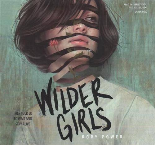 Wilder Girls Lib/E