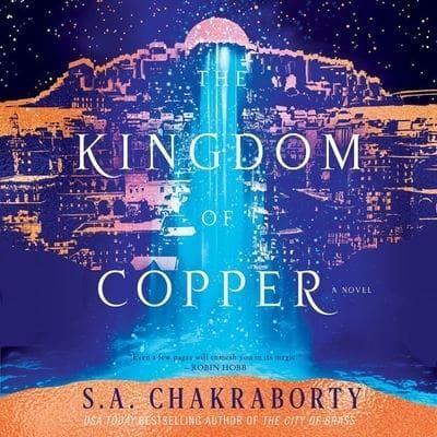 The Kingdom of Copper Lib/E