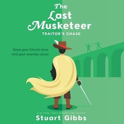 The Last Musketeer #2: Traitor's Chase