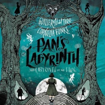 Pan's Labyrinth: The Labyrinth of the Faun Lib/E