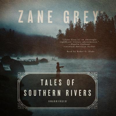 Tales of Southern Rivers Lib/E